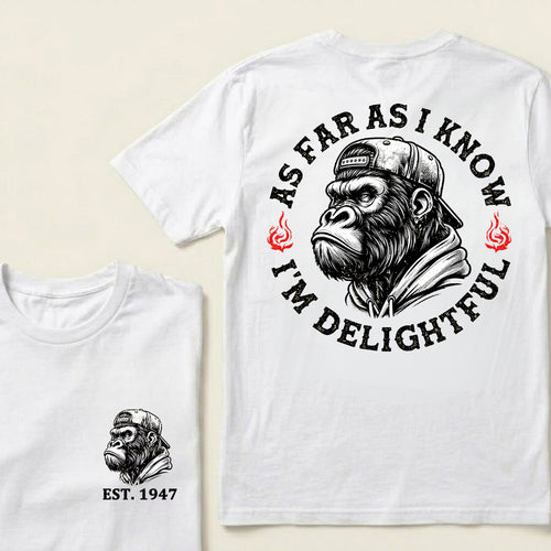 As Far As I Know I'm Delightful Custom Est.Year T-Shirt