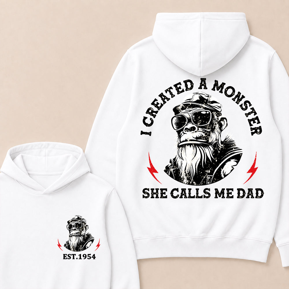 I Created A Monster She Calls Me Dad Custom Est.Year Hoodie