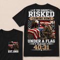 If You Haven’t Risked Coming Home Under A Flag Isaiah 40:31 EST 1965 Veteran Eagle American Flag T-Shirt
