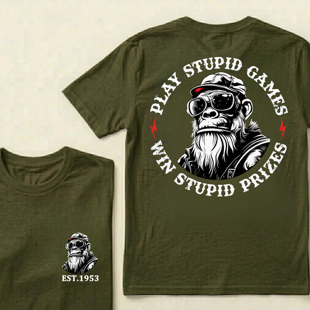 Play Stupid Games Win Stupid Prizes Custom Est.Year T-Shirt