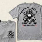 That's What I Do I Fix Stuff And I Know Things Custom Est.Year T-Shirt