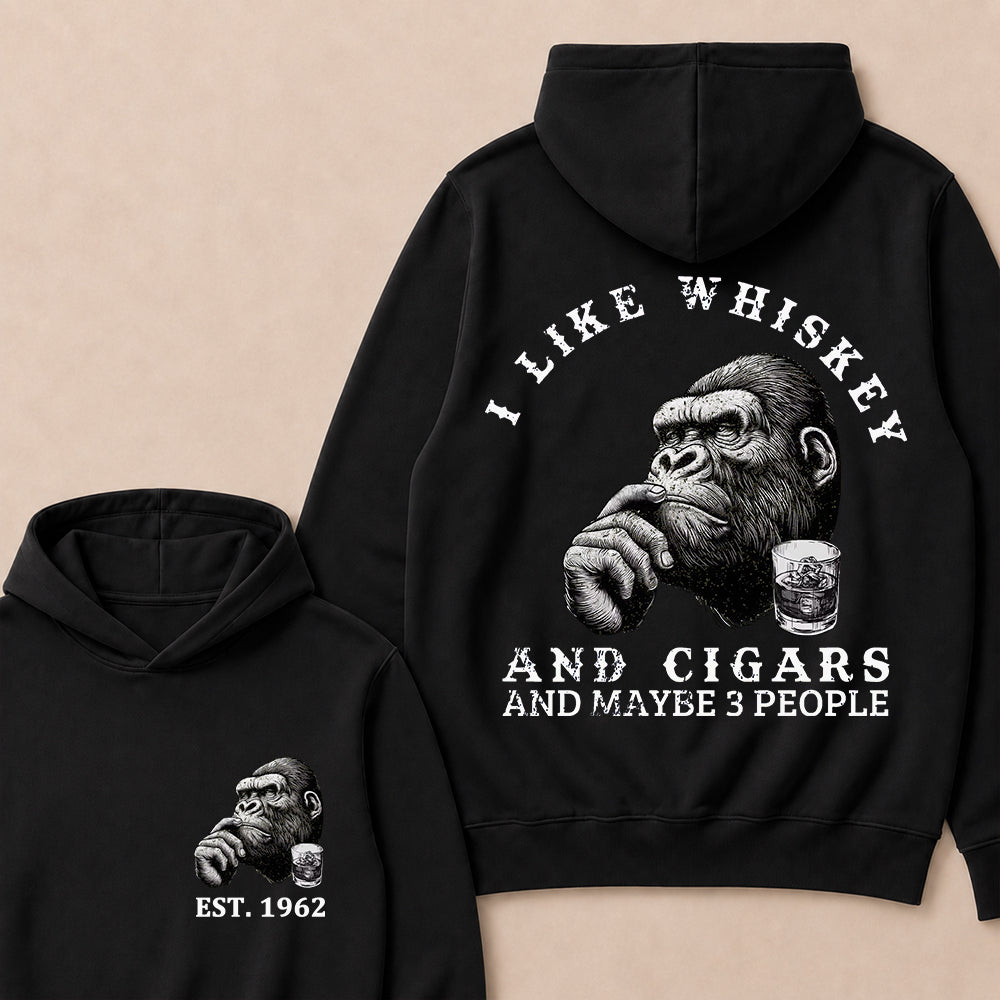 I Like Whiskey and Cigars and Maybe 3 People Custom Est.Year Hoodie