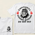 Emotional Support Husband Do Not Pet Custom Est.Year T-Shirt