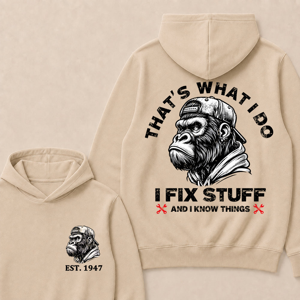 That's What I Do I Fix Stuff And I Know Things Custom Est.Year Hoodie