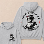 Pretty Good At Bad Decisions Custom Est.Year Hoodie