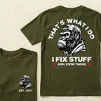 That's What I Do I Fix Stuff And I Know Things Custom Est.Year T-Shirt