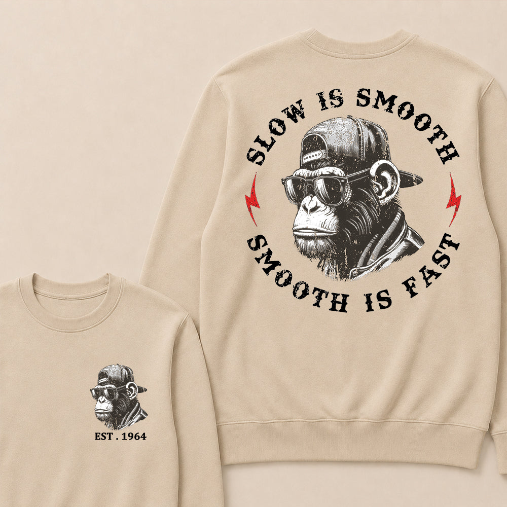 Slow Is Smooth Smooth Is Fast Custom Est.Year Crewneck