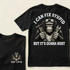 I Can Fix Stupid But It's Gonna Hurt Custom Est.Year T-Shirt