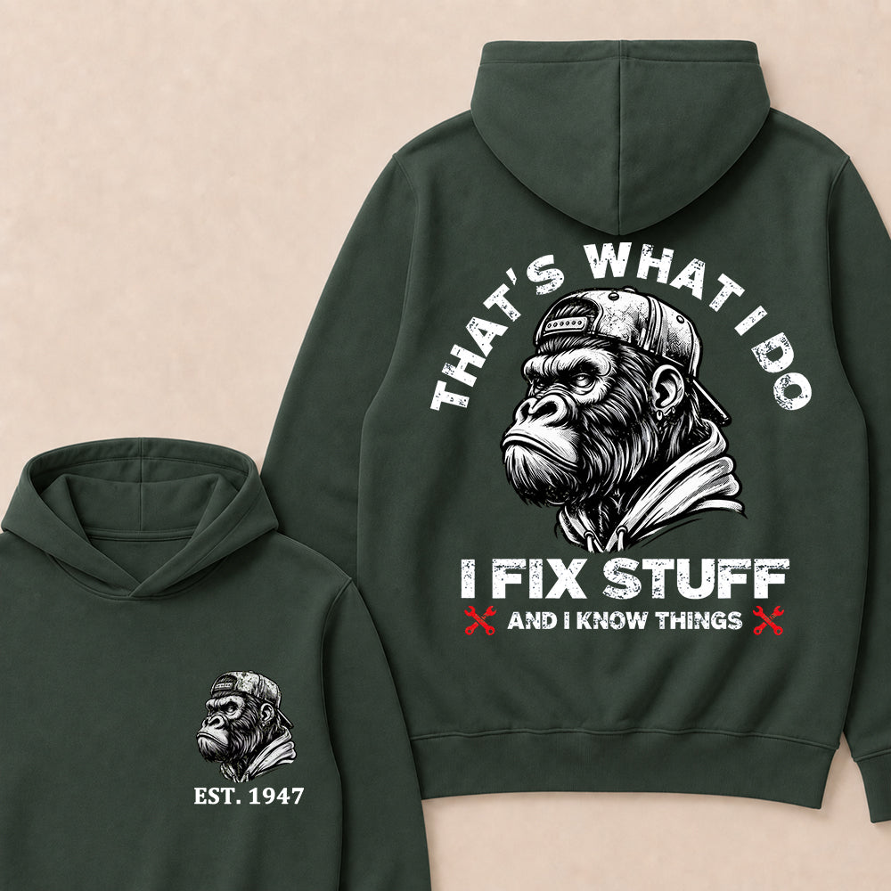 That's What I Do I Fix Stuff And I Know Things Custom Est.Year Hoodie
