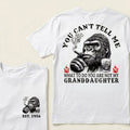 You Can't Tell Me What To Do You Are Not My Granddaughter Custom Est.Year T-Shirt