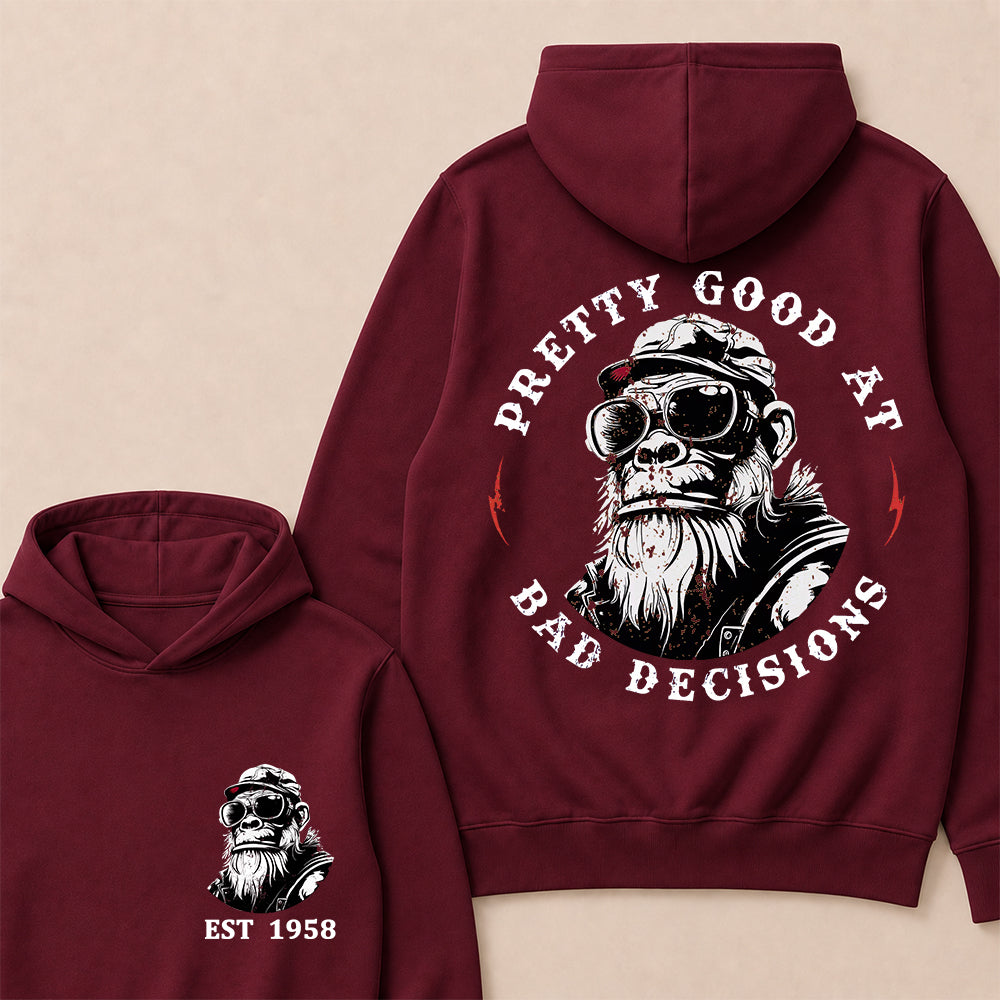 Pretty Good At Bad Decisions Custom Est.Year Hoodie