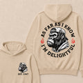 As Far As I Know I'm Delightful Custom Est.Year Hoodie
