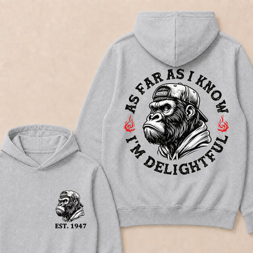 As Far As I Know I'm Delightful Custom Est.Year Hoodie