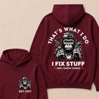 That's What I Do I Fix Stuff And I Know Things Custom Est.Year Hoodie