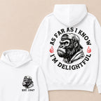 As Far As I Know I'm Delightful Custom Est.Year Hoodie