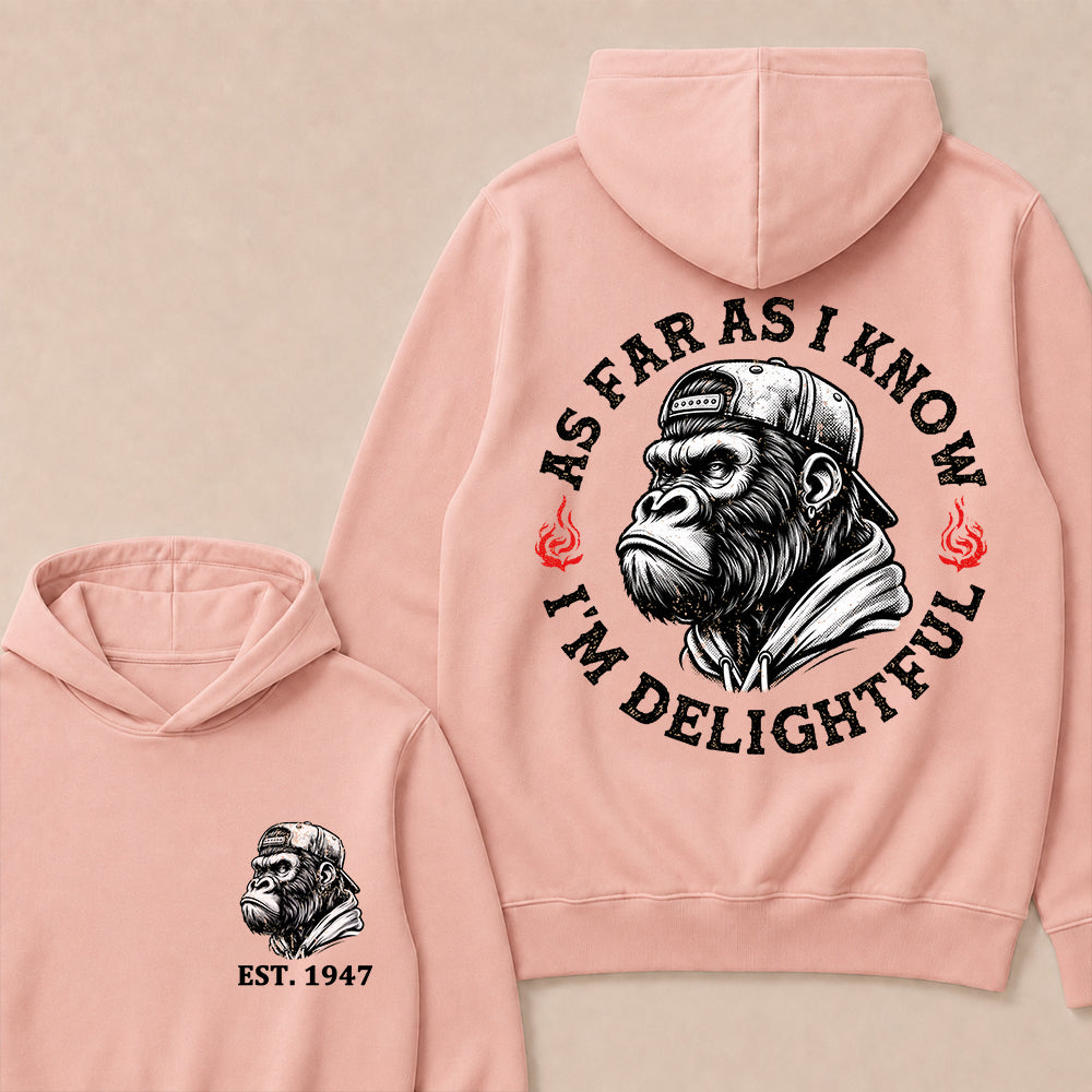 As Far As I Know I'm Delightful Custom Est.Year Hoodie