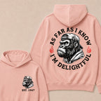 As Far As I Know I'm Delightful Custom Est.Year Hoodie