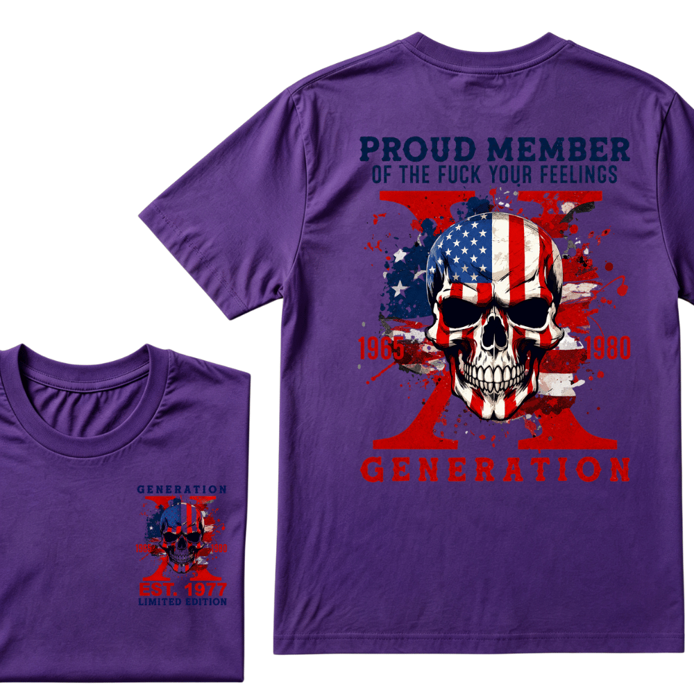 PROUD MEMBER OF THE FUCK YOUR FEELINGS 1965 1980 GEN X Custom Your Year T-Shirt