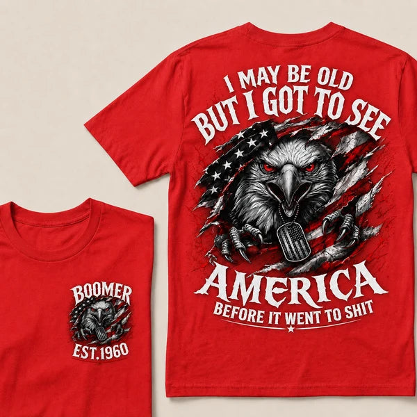 Boomer EST.Year I May Be Old But I Got To See America Eagle US Flag Front Back Print Unisex Graphic T-Shirt