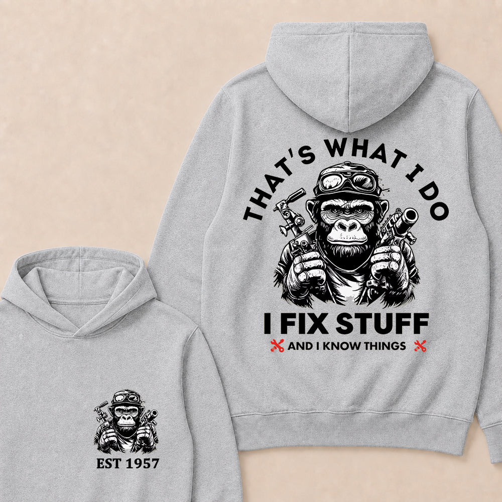 That's What I Do I Fix Stuff And I Know Things Custom Est.Year Hoodie