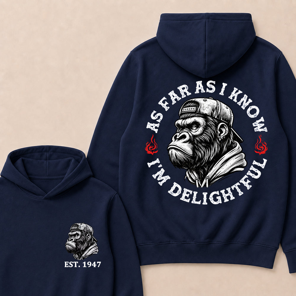 As Far As I Know I'm Delightful Custom Est.Year Hoodie