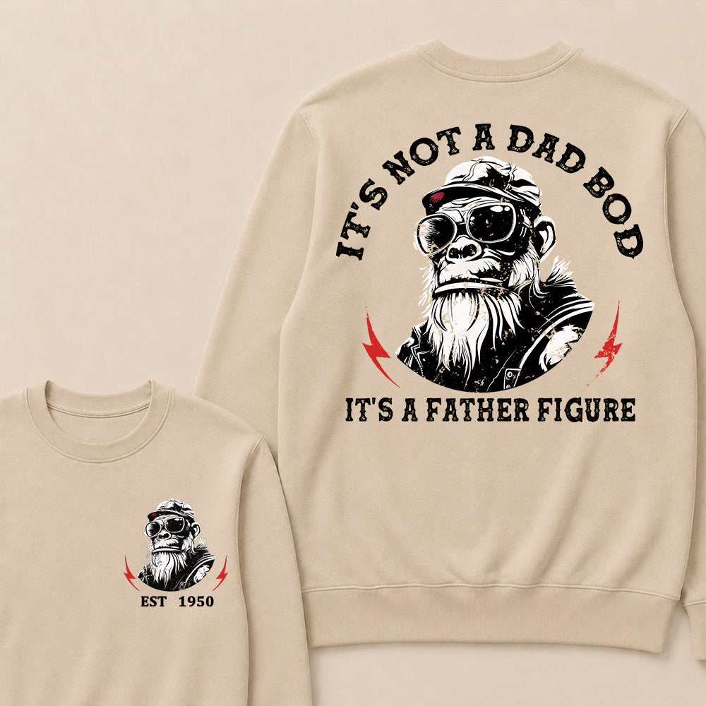 It's Not A Dad Bod It's A Father Figure Custom Est.Year Crewneck