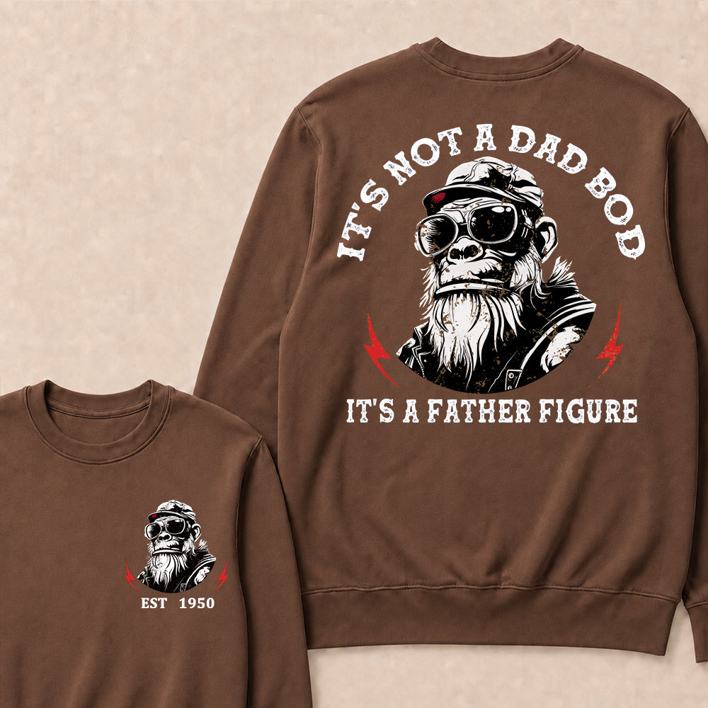 It's Not A Dad Bod It's A Father Figure Custom Est.Year Crewneck