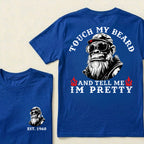 Touch My Beard And Tell Me I'm Pretty Custom Est.Year T-Shirt