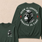 Slow Is Smooth Smooth Is Fast Custom Est.Year Crewneck