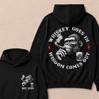 Whiskey Goes In Wisdom Comes Out Custom Est.Year Hoodie