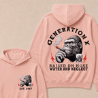 Generation X Raised On Hose Water And Neglect Custom Est.Year Hoodie
