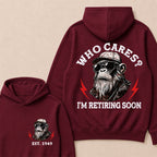 Who cares? I'm Retiring Soon Custom Est.Year Hoodie