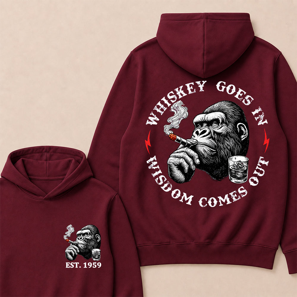 Whiskey Goes In Wisdom Comes Out Custom Est.Year Hoodie