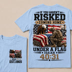 If You Haven’t Risked Coming Home Under A Flag Isaiah 40:31 EST 1965 Veteran Eagle American Flag T-Shirt
