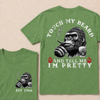 Touch My Beard And Tell Me I'm Pretty T-Shirt