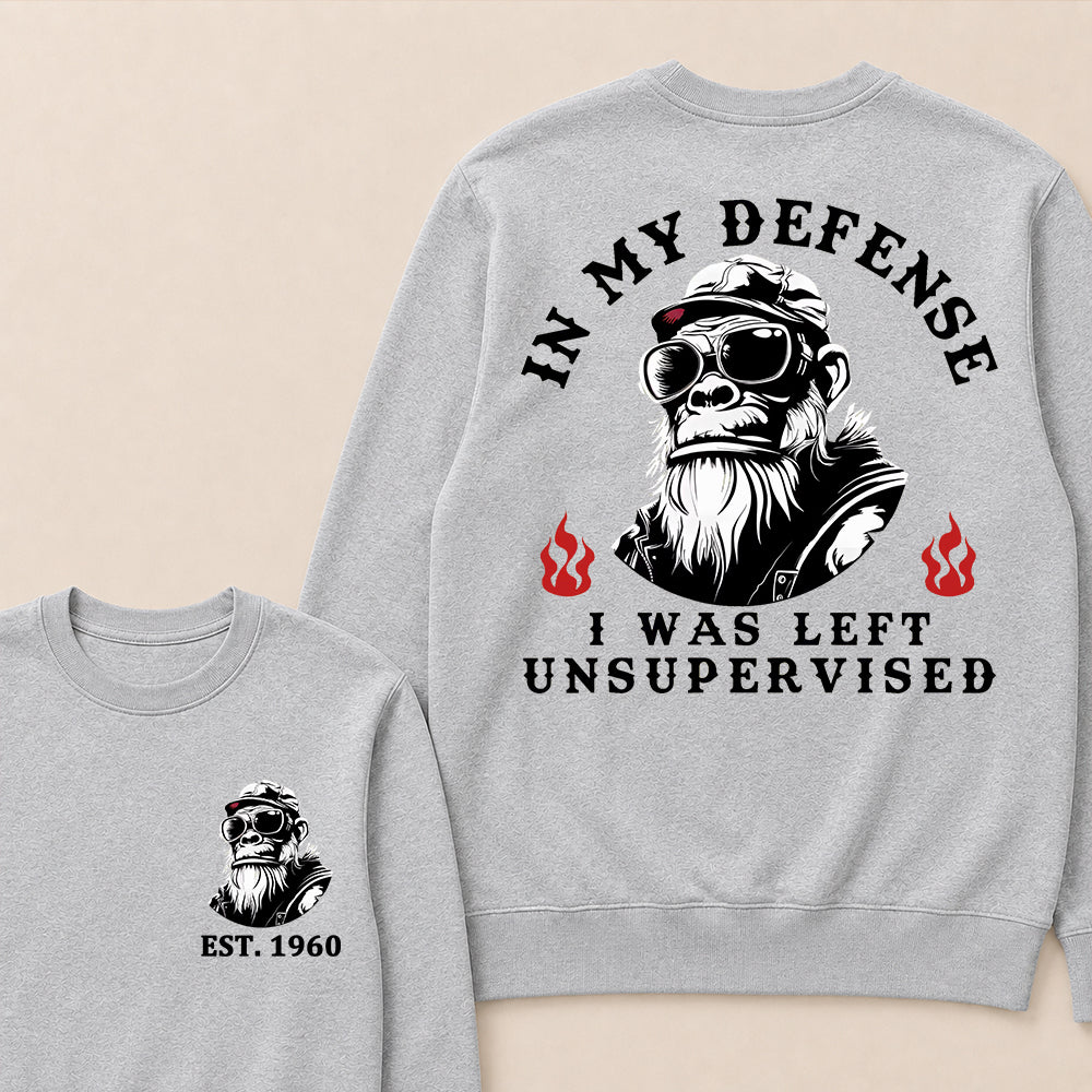 In My Defense I Was Left Unsupervised Custom Est.Year Crewneck