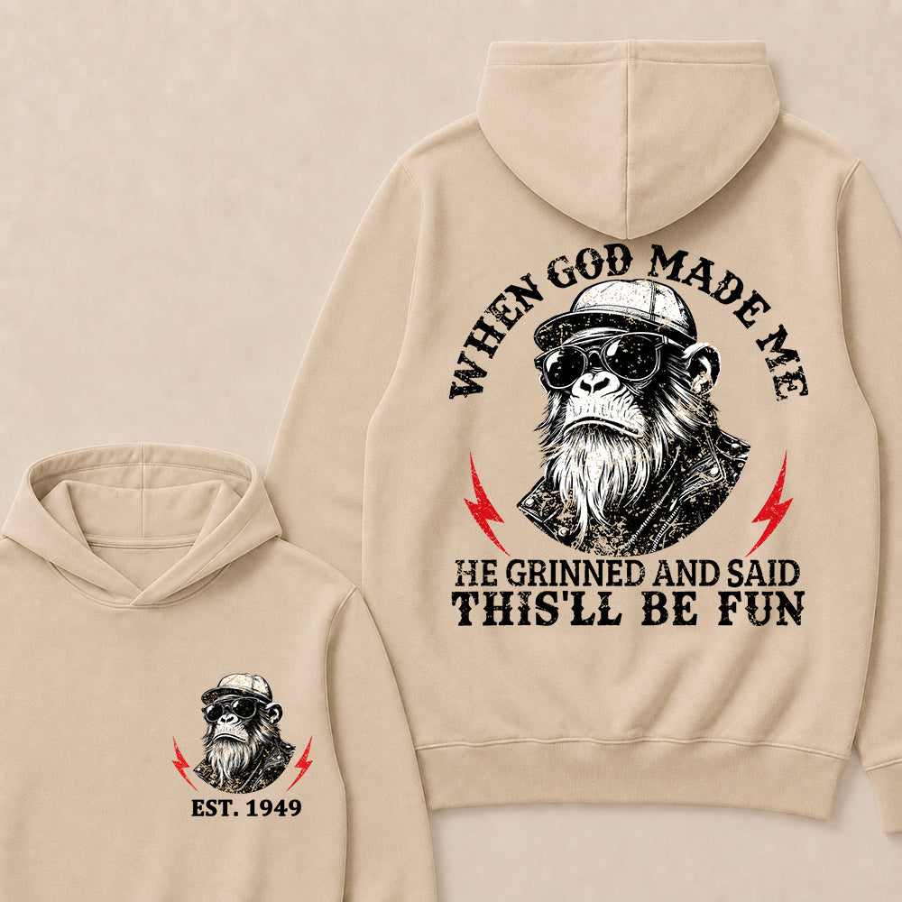When God Made Me He Grinned And Said This'll Be Fun Custom Est.Year Hoodie