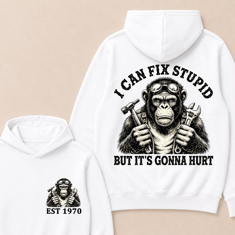 I Can Fix Stupid But It's Gonna Hurt Custom Est.Year Hoodie