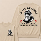 In My Defense I Was Left Unsupervised Custom Est.Year Crewneck