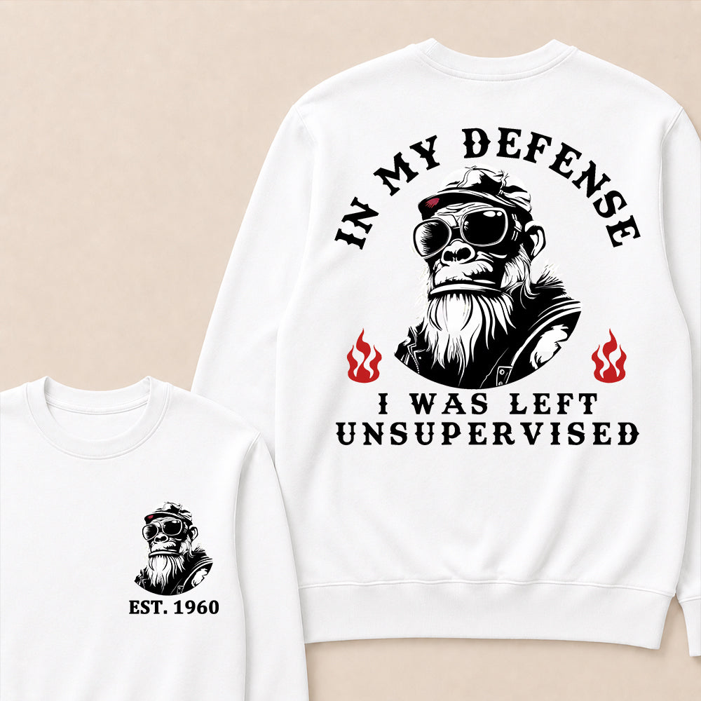 In My Defense I Was Left Unsupervised Custom Est.Year Crewneck