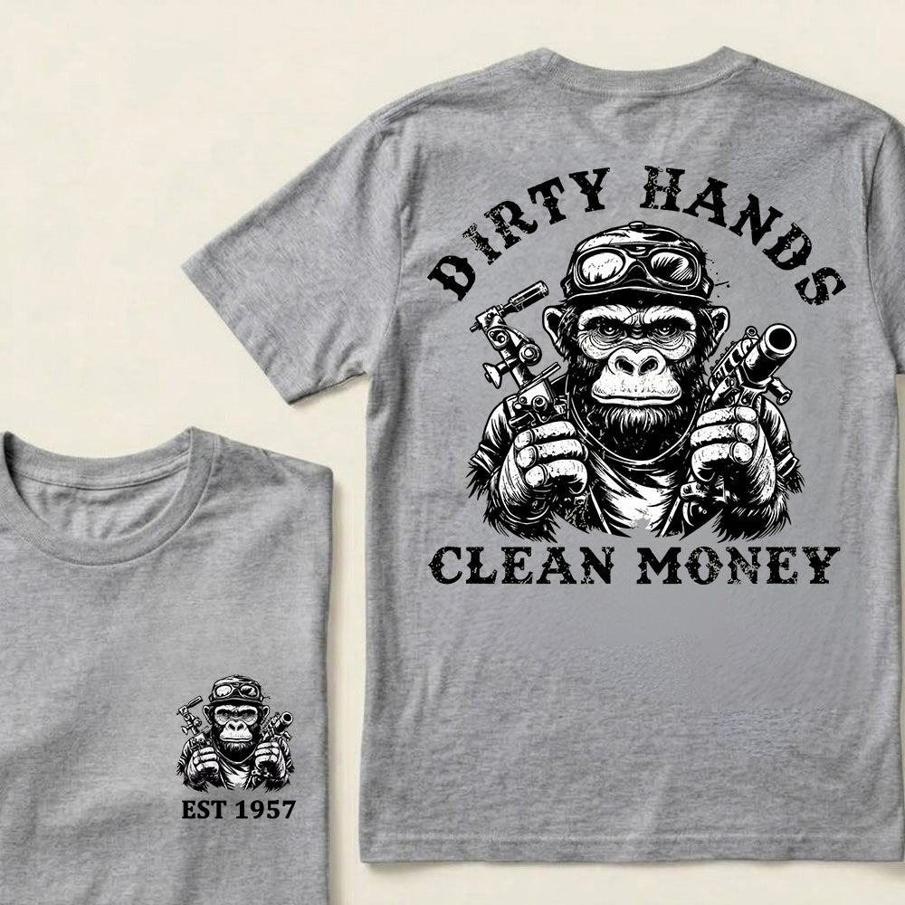 Dirty Hands Clean Money Custom Est.Year T-Shirt