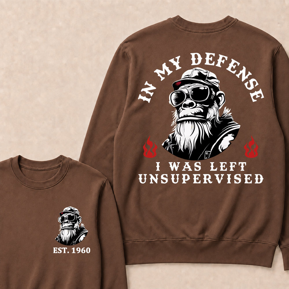 In My Defense I Was Left Unsupervised Custom Est.Year Crewneck