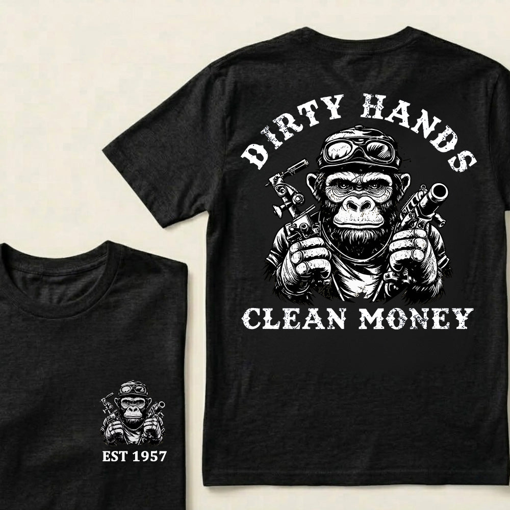 Dirty Hands Clean Money Custom Est.Year T-Shirt