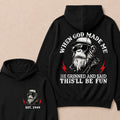 When God Made Me He Grinned And Said This'll Be Fun Custom Est.Year Hoodie