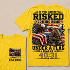 If You Haven’t Risked Coming Home Under A Flag Isaiah 40:31 EST 1965 Veteran Eagle American Flag T-Shirt