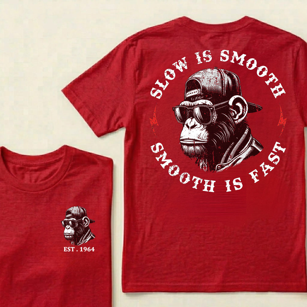 Slow Is Smooth Smooth Is Fast Custom Est.Year T-Shirt