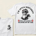 I'm Often Mistaken For An Adult Because Of My Age Custom Est.Year T-Shirt