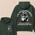 I'm Often Mistaken For An Adult Because Of My Age Custom Est.Year Hoodie