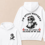 I'm Often Mistaken For An Adult Because Of My Age Custom Est.Year Hoodie