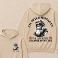 I'm Often Mistaken For An Adult Because Of My Age Custom Est.Year Hoodie